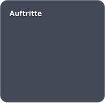 Auftritte